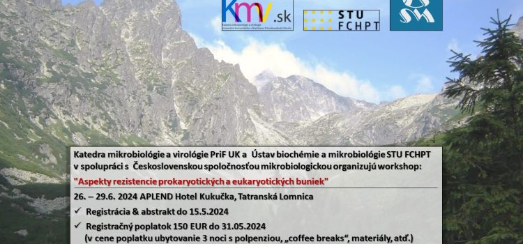 Workshop: “Aspekty rezistencie prokaryotických a eukaryotických buniek”