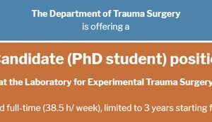 Doctoral Candidate (PhD student) position (m/w/d) at the Laboratory for Experimental Trauma Surgery Doctoral Candidate (PhD student) position (m/w/d) at the Laboratory for Experimental Trauma Surgery
