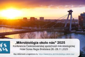 „Mikrobiológia okolo nás“ – Konferencia Československej spoločnosti mikrobiologickej